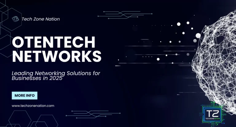Otentech Networks: Leading Networking Solutions for Businesses in 2025