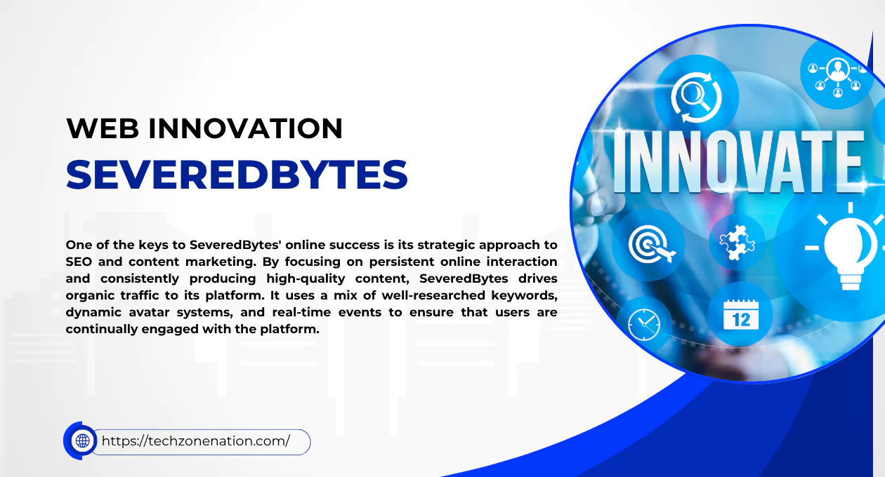 Web Innovation SeveredBytes: Revolutionizing Digital Experiences and Technologies