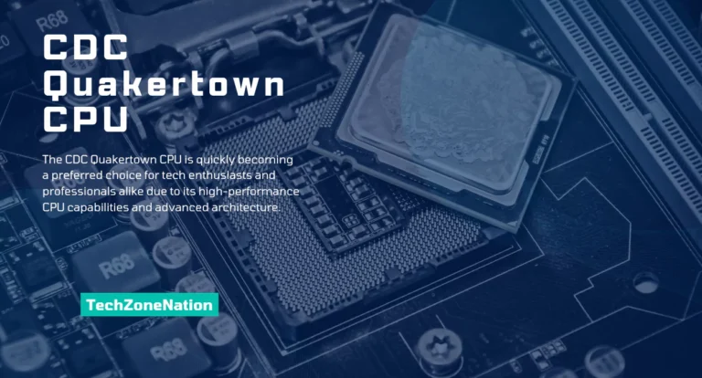 CDC Quakertown CPU: Features, Performance, and Applications Explained