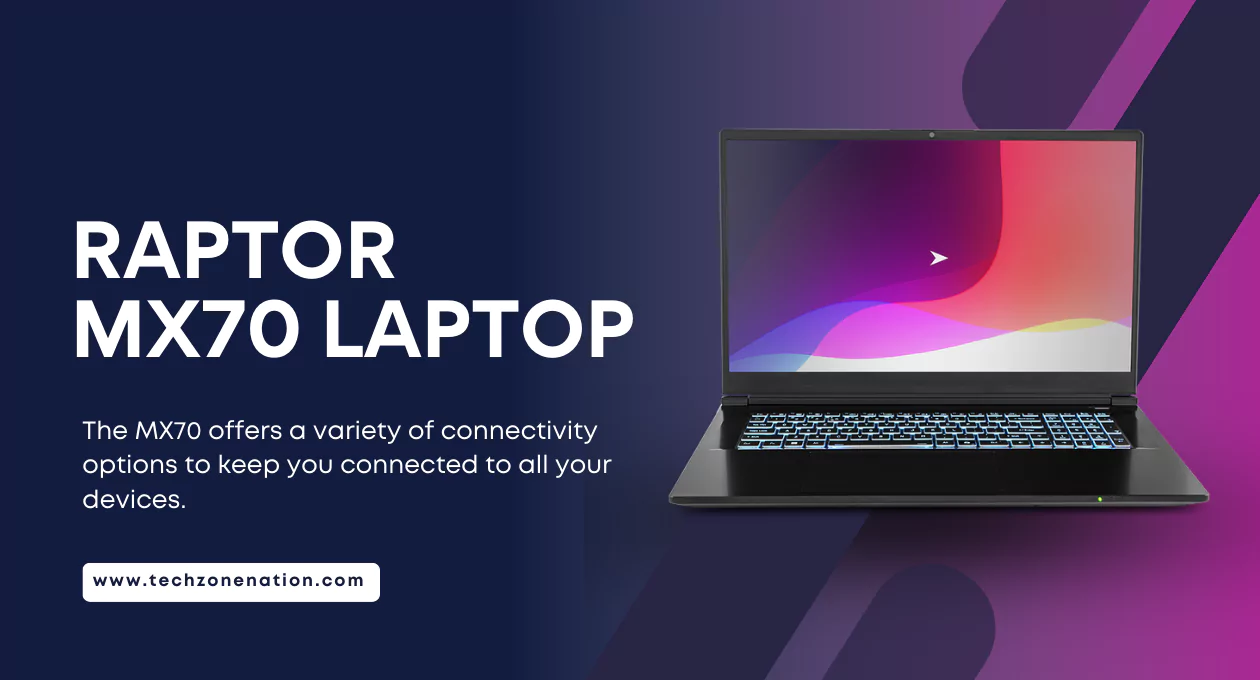 Raptor MX70 Laptop Review: Performance, Design, Battery Life & More