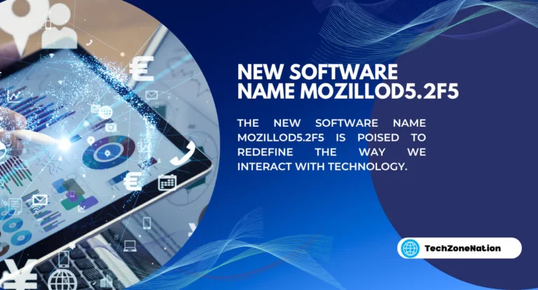 Discover the New Software Name Mozillod5.2f5: Key Features, Innovations, and Market Impact