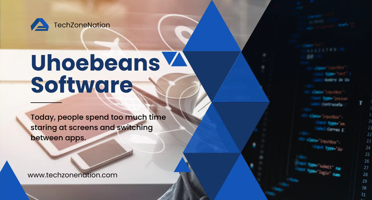 UhoeBeans Software: Full Guide to Features, Benefits, Comparisons & Business Productivity Tools in 2025