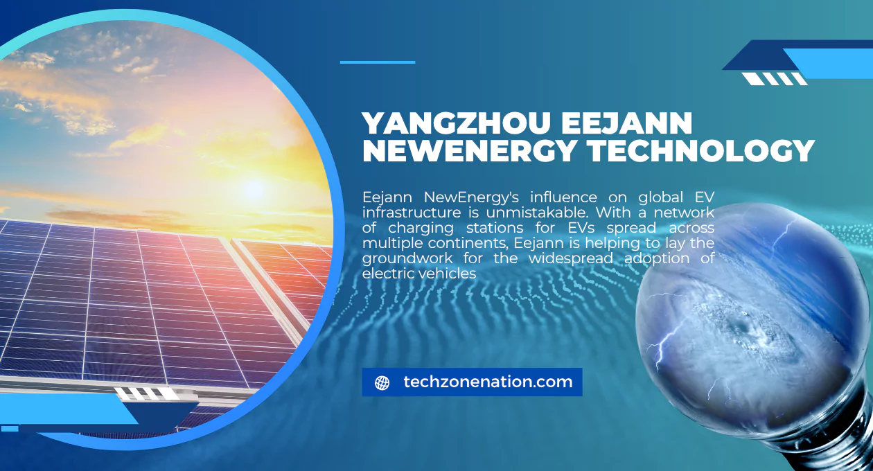 Yangzhou Eejann NewEnergy Technology: Innovating Sustainable Energy Solutions for a Greener Future