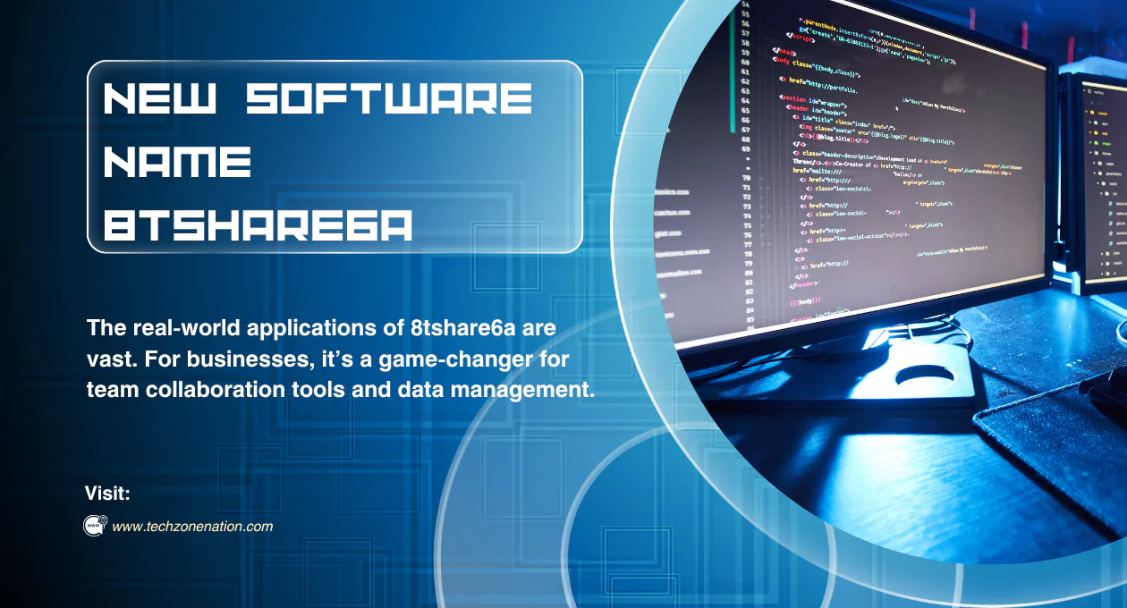 New Software Name 8tshare6a: Key Features, Benefits, and Why It's a Game-Changer