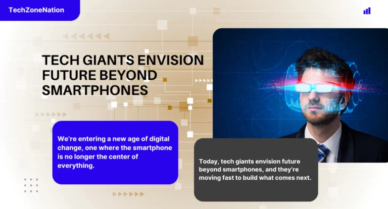 Tech Giants Envision Future Beyond Smartphones: AI Devices, Smart Glasses & the Rise of Post-Phone Technology